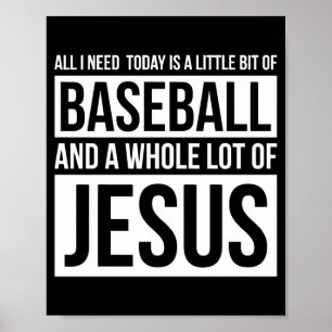 Christian Baseball T Shirt Allt jag behöver är Bas Poster