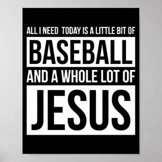Christian Baseball T Shirt Allt jag behöver är Bas Poster