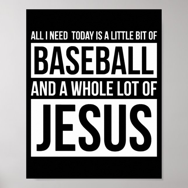 Christian Baseball T Shirt Allt jag behöver är Bas Poster (Framsidan)