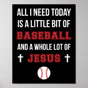 Christian Baseball T Shirt Allt jag behöver är Bas Poster