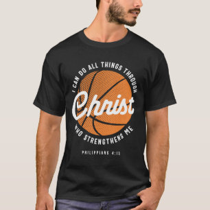 Christian Basketball Religiösa Philippians 4:13 T Shirt