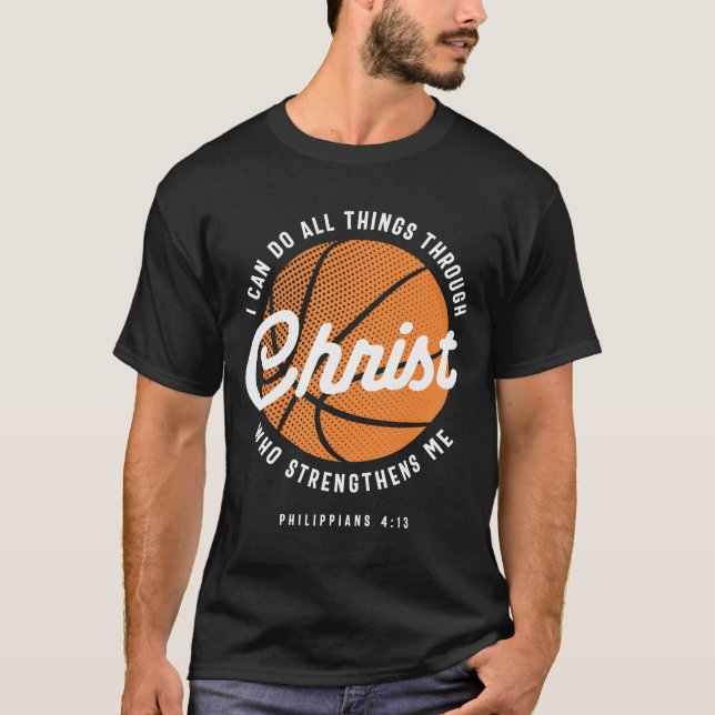 Christian Basketball Religiösa Philippians 4:13 T Shirt (Framsida)