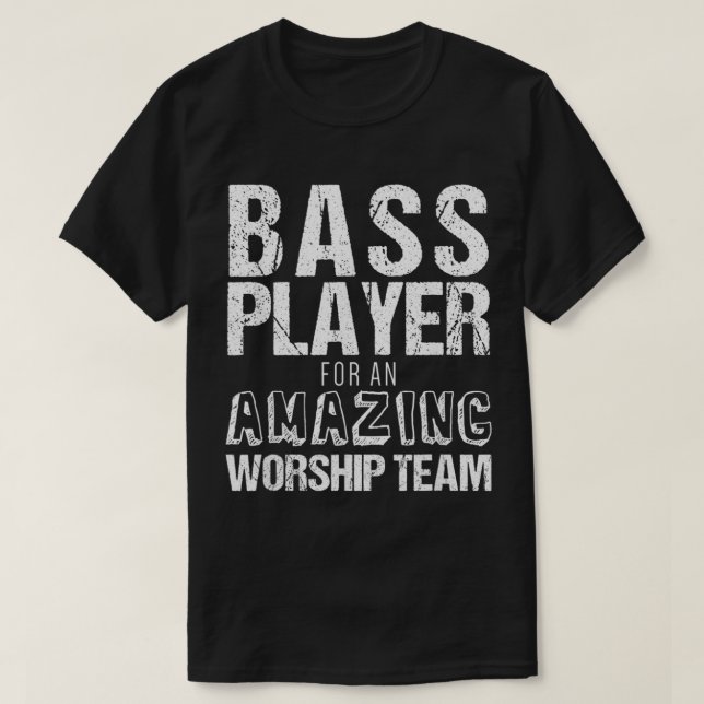 Christian Bass Guitar Shirt Bass Player Fantastisk T Shirt (Design framsida)