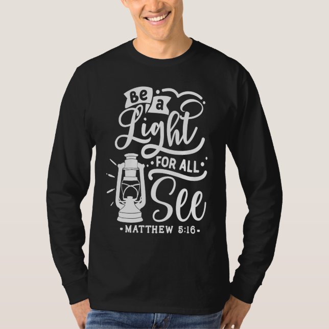 Christian Be A Light For All See Religious Bible V T Shirt (Framsida)