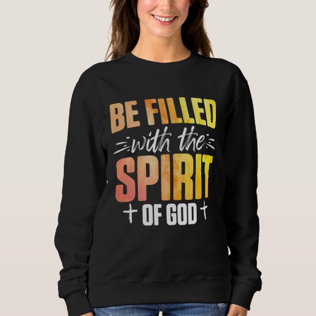 Christian Be Filled With The Spirit Of God 2 T Shirt (Framsida)