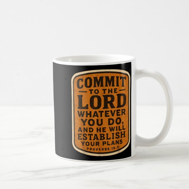 Christian Bible Commit To The Lord Whatever You Do Kaffemugg (Höger)