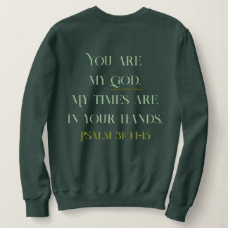 Christian Bible Psalm: 31 14-15 T Shirt