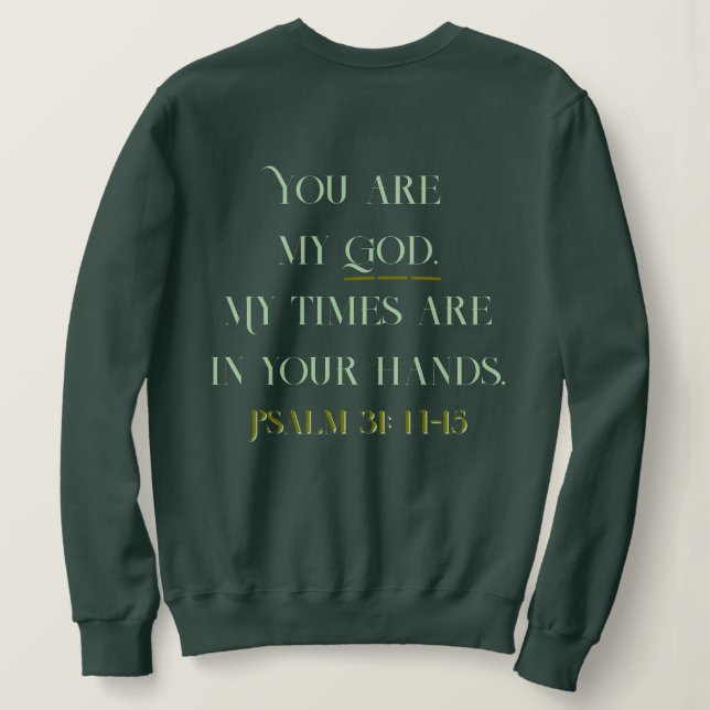 Christian Bible Psalm: 31 14-15 T Shirt (Design baksida)