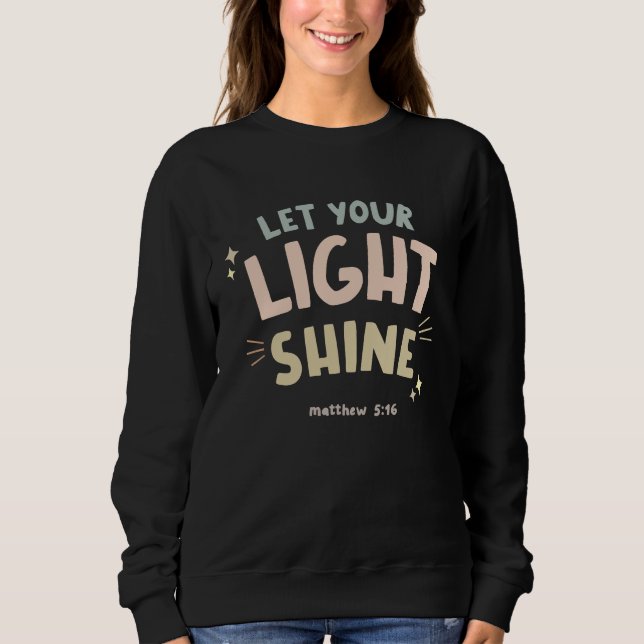 Christian Bible Quote  Let Your Light Shine T Shirt (Framsida)