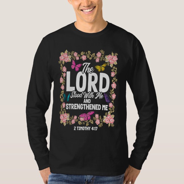 Christian Bible Verse 2 Timothy 417 Flower Butterf T Shirt (Framsida)