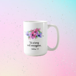 Christian Bible Verse BE Stark, djärv Blommigt Kaffemugg