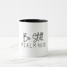 Christian Bible Verse/Be still Psalm 46:10