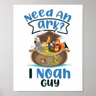 Christian Bible Verse behöver en Ark? Jag Noah Guy Poster