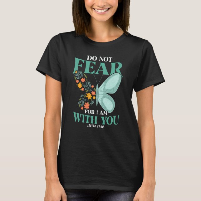 Christian Bible Verse Isaiah 4110 Flower Butterfly T Shirt (Framsida)