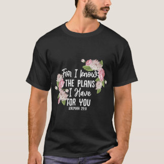 Christian Bible Verse Jeremiah 2911 Ro Flower T Shirt