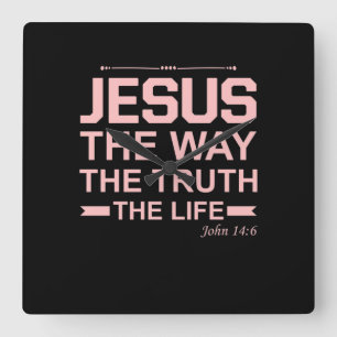 Christian Bible Verse Jesus Way Truth Life Fyrkantig Klocka