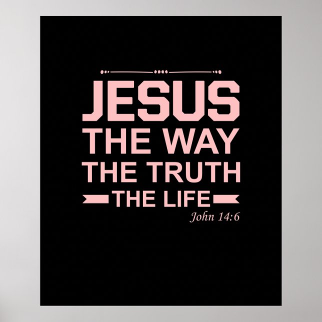 Christian Bible Verse Jesus Way Truth Life Poster (Framsidan)