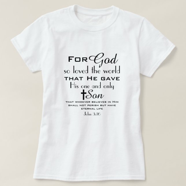 Christian Bible Verse John 3:16 T Shirt (Design framsida)