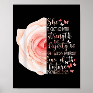 Christian Bible Verse Proverbs 31_25 Ro Flower Poster