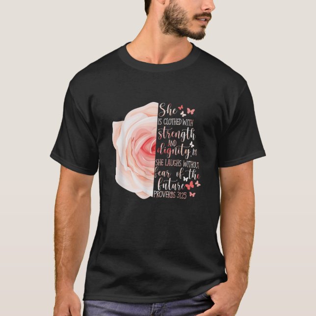 Christian Bible Verse Proverbs 31 25 Ro Flower T Shirt (Framsida)