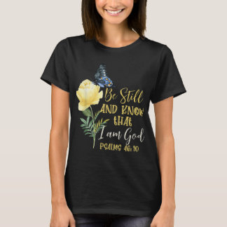 Christian Bible Verse Psalm 4610 Flower Butterfly T Shirt