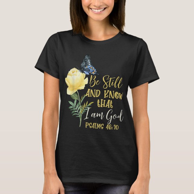 Christian Bible Verse Psalm 4610 Flower Butterfly T Shirt (Framsida)