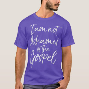 Christian Bible Verse Quote Jag skäms inte över T Shirt