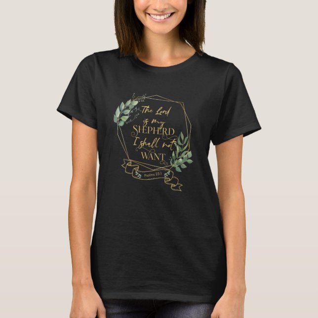 Christian Bible Verse Quote Psalm 23 1 T Shirt (Framsida)