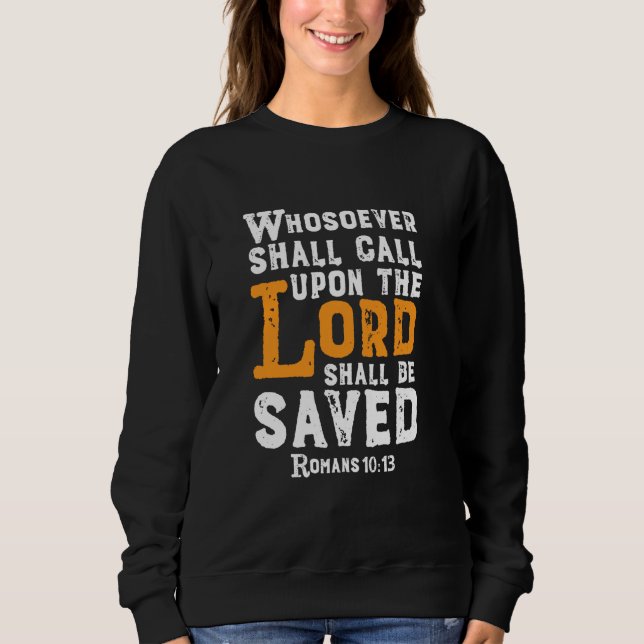 Christian Bible Verse Quote Romans 10 13, Hela T Shirt (Framsida)