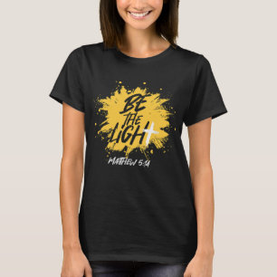 Christian Bible Verse the Light Matthew 514 T Shirt