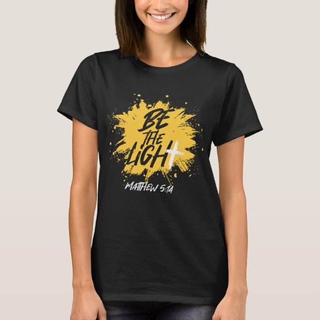 Christian Bible Verse the Light Matthew 514 T Shirt (Framsida)