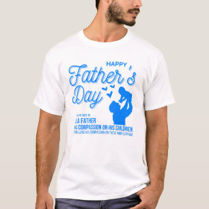 Christian Blue Fars dag Psalm 103:13 Scripture T Shirt