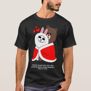 Christian Brown Bear Cony Bunny Rabbit Make Wif T Shirt