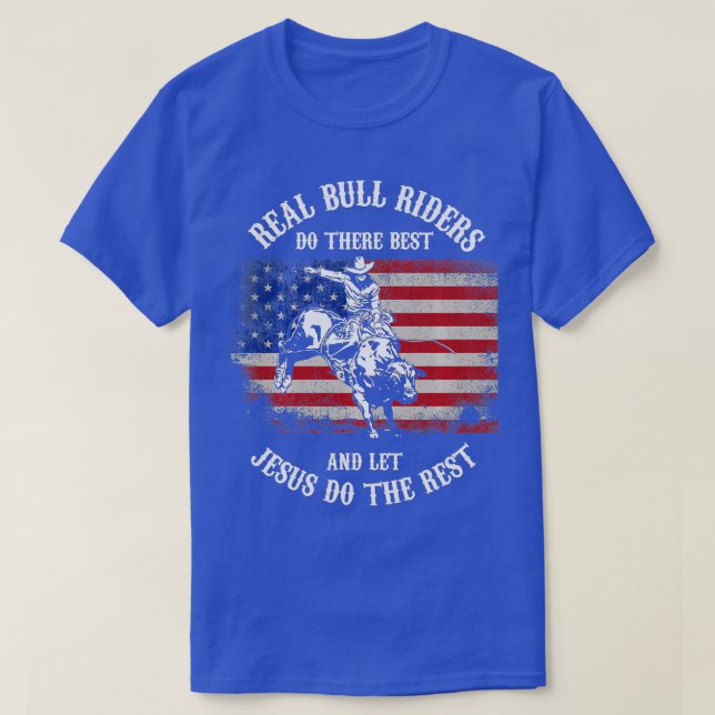 Christian Bull Riding Bull Rider Let Jesus do the  T Shirt (Design framsida)