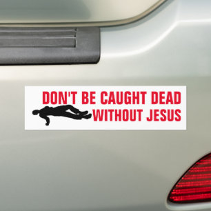 CHRISTIAN BUMPER STICKERS - BLIR INTE DÖDA BILDEKAL