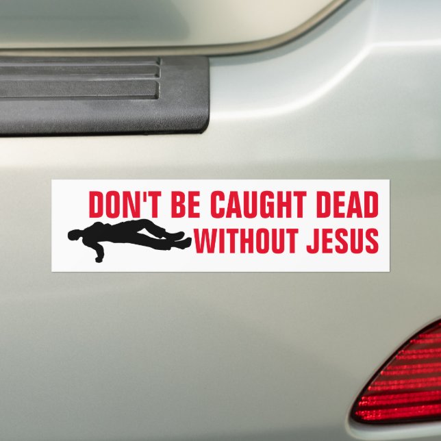 CHRISTIAN BUMPER STICKERS - BLIR INTE DÖDA BILDEKAL (På Bil)