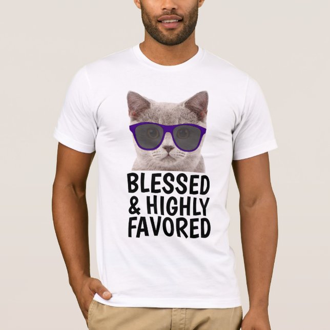 Christian Cat T-Shirts, BLESSED OCH HÖGST FAVORED T Shirt (Framsida)