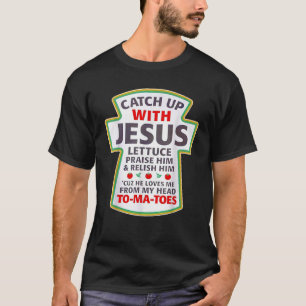 Christian Catch med Jesus Ketchup Funny Tomato T Shirt