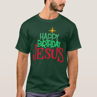 Christian Christmas HAPPY BIRTHDAY JESUS Women Men T Shirt