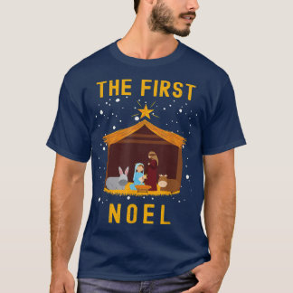 Christian Christmas The First Noel Celebrate The N T Shirt