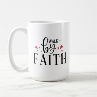 Christian Coffee Mugg - Walk by Faith