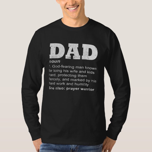 Christian Dad Definition Father Day Prayer Warrior T Shirt (Framsida)
