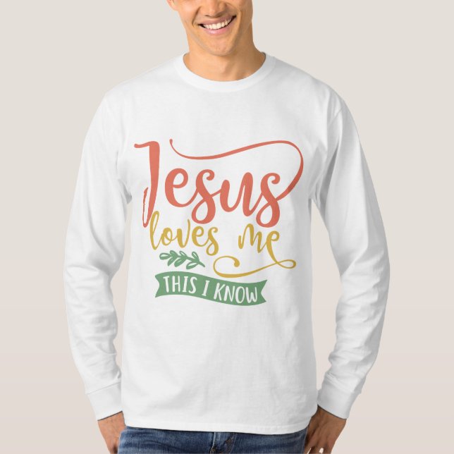 Christian Design Jesus Kärlek mig. Jag vet T Shirt (Framsida)