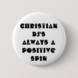 Christian DJ är alltid en positiv centrifug Knapp