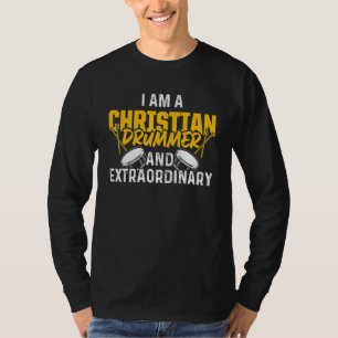 Christian Drummer Church Worship Drum Player 73 T Shirt