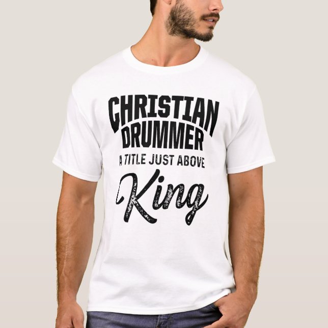 Christian Drummer Church Worship Drum Player 78 T Shirt (Framsida)