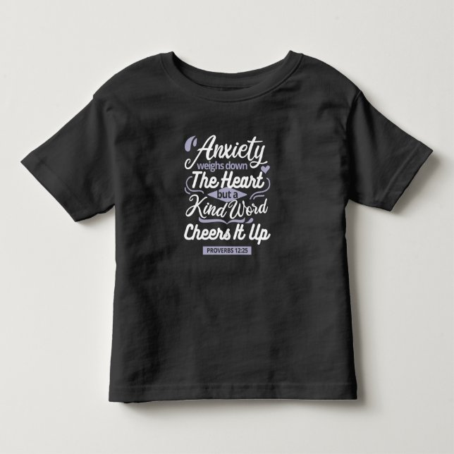 Christian Encouragement Quote – Anxiety & Kindness T Shirt (Framsida)