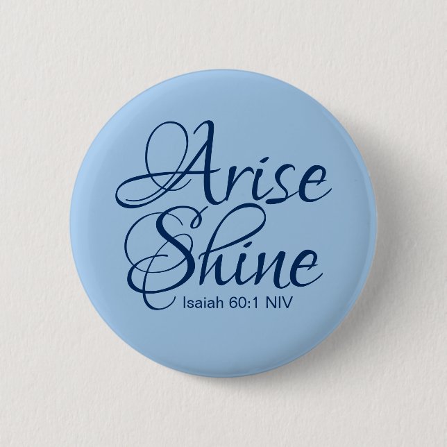 Christian Faith Arise och Shine Bible Verse Blue Knapp (Framsida)