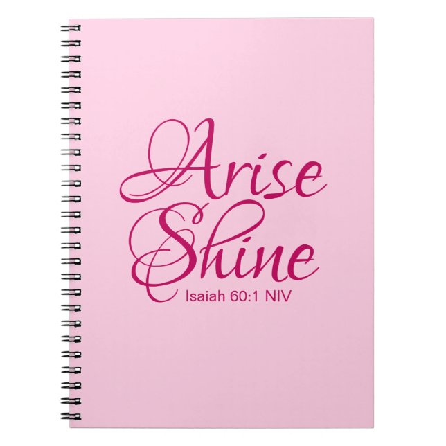 Christian Faith Arise och Shine Bible Verse Rosa Anteckningsbok (Framsidan)