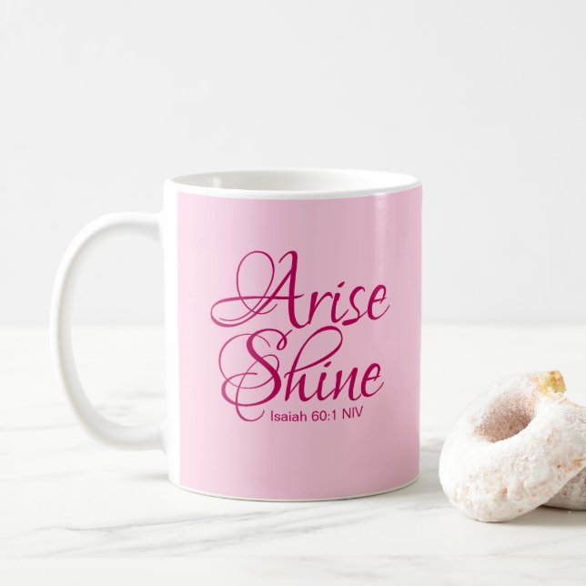 Christian Faith Arise och Shine Bible Verse Rosa Kaffemugg (Med munk)